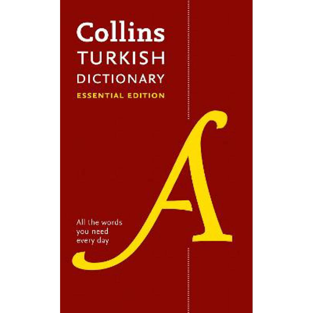 Turkish Essential Dictionary: All the words you need, every day (Collins Essential) (Paperback) - Collins Dictionaries